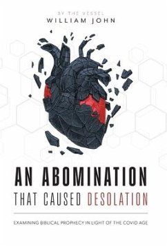 An Abomination that Caused Desolation - John, William