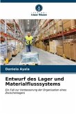 Entwurf des Lager und Materialflusssystems