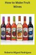 How to Make Fruit Wine - Bild 1