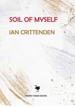 Soil of Myself - Crittenden, Ian