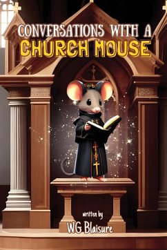 Conversations with a Church Mouse - Blaisure, Warren G