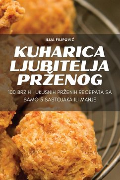 KUHARICA LJUBITELJA PR¿ENOG - Ilija Filipovi¿