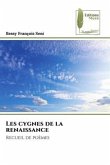 Les cygnes de la renaissance