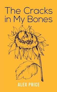 The Cracks in My Bones - Price, Alex