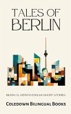 Tales of Berlin Tales of Berlin