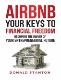 Airbnb Your Key$ To Financial Freedom