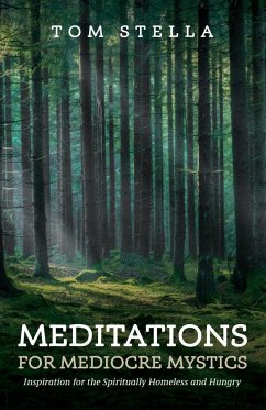 Meditations for Mediocre Mystics - Stella, Tom