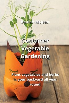 Container Vegetable Gardening - McJean, Beulah