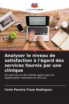 Analyser le niveau de satisfaction à l'égard des services fournis par une clinique - Pereira Fiuza Rodrigues, Carla