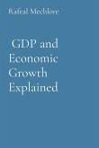 GDP and Economic Growth Explained