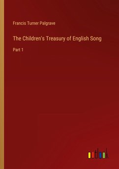 The Children's Treasury of English Song - Palgrave, Francis Turner