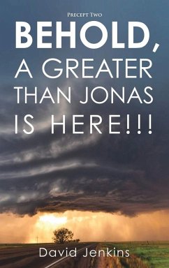 Precept two; Behold, A Greater Than Jonas Is Here!!! - Jenkins, David