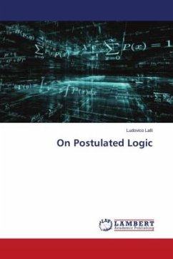 On Postulated Logic - Lalli, Ludovico