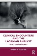 Clinical Encounters and the Lacanian... - Bild 1
