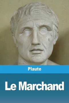 Le Marchand - Plaute