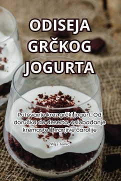 ODISEJA GR¿KOG JOGURTA - Maja Tomi¿