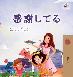 I am Thankful (Japanese Book for Kids) - Admont, Shelley; Books, Kidkiddos