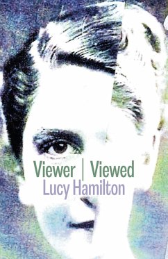 Viewer / Viewed - Hamilton, Lucy