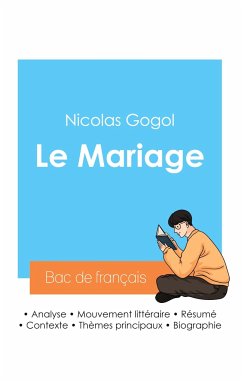 Réussir son Bac de français 2024 : Analyse du Mariage de Nicolas Gogol - Gogol, Nicolas