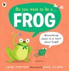So You Want to Be a Frog - Bild 1