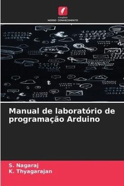 Manual de laboratório de programação Arduino - Nagaraj, S.;Thyagarajan, K.