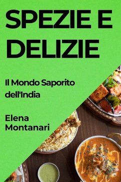 Spezie e Delizie - Montanari, Elena