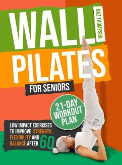 Wall Pilates for Seniors - Thompson, Baz; Lynch, Britney