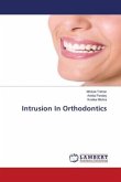 Intrusion In Orthodontics