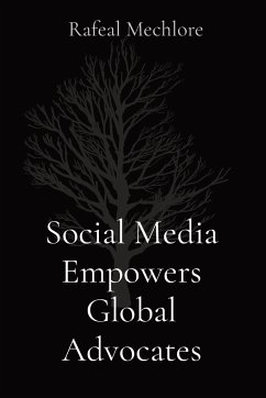 Social Media Empowers Global Advocates - Mechlore, Rafeal