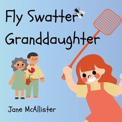 Fly Swatter Granddaughter - McAllister, Jane