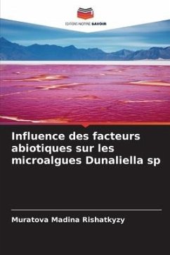 Influence des facteurs abiotiques sur les microalgues Dunaliella sp - Madina Rishatkyzy, Muratova