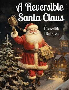A Reversible Santa Claus - Meredith Nicholson