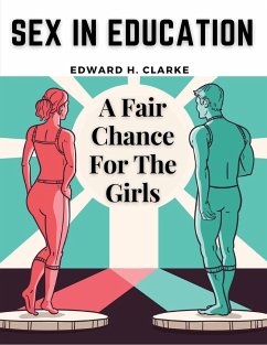 Sex in Education - Edward H. Clarke