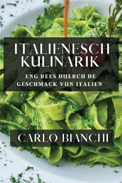 Italienesch Kulinarik - Bianchi, Carlo