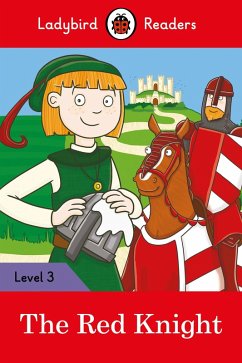 Ladybird Readers Level 3 - The Red Knight (ELT Graded Reader) (eBook, ePUB) - Ladybird