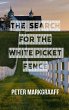 The Search for the White Picket Fence - Bild 1