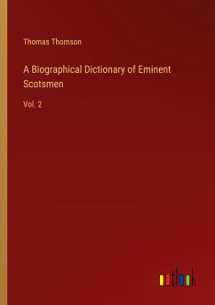 A Biographical Dictionary of Eminent Scotsmen - Thomson, Thomas
