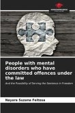 People with mental disorders who have committed offences under the law