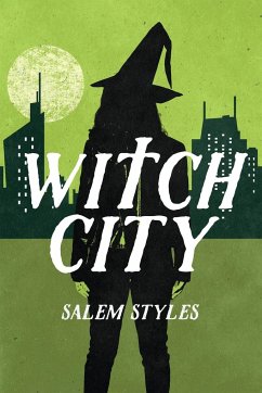 WITCH CITY - Styles, Salem