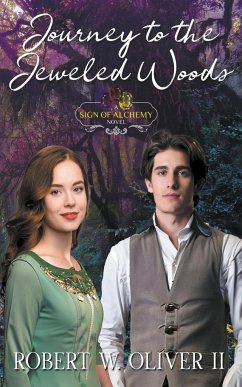 Journey to the Jeweled Woods - Oliver, Robert