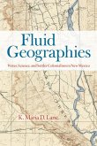 Fluid Geographies