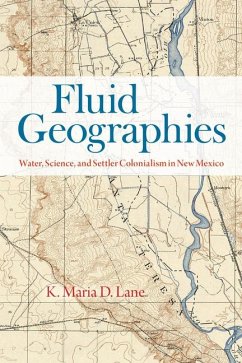 Fluid Geographies - Lane, K. Maria D.