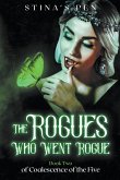 The Rogues Who Went Rogue