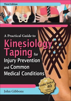 A Practical Guide to Kinesiology Taping for Injury Prevention and Common Medical Conditions - Gibbons, John