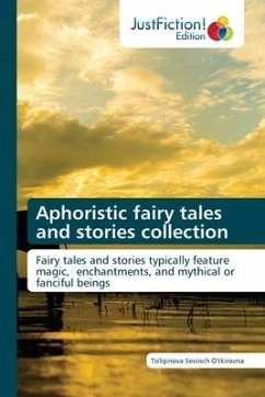 Aphoristic fairy tales and stories collection - O'tkirovna, To'lqinova Sevinch