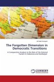 The Forgotten Dimension in Democratic Transitions