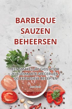 BARBEQUE SAUZEN BEHEERSEN - Anna Brady