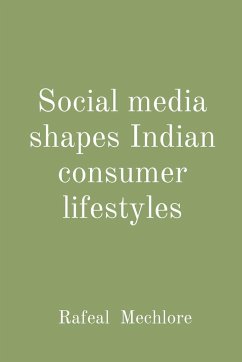 Social media shapes Indian consumer lifestyles - Mechlore, Rafeal