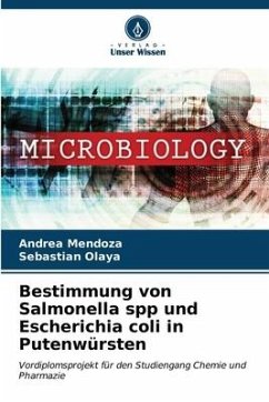 Bestimmung von Salmonella spp und Escherichia coli in Putenwürsten - Mendoza, Andrea;Olaya, Sebastián