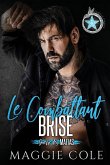 Le Combattant Brisé Le Combattant Brisé